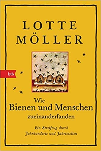 Lotte Möller: Bienen und Menschen